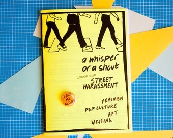 A Whisper or a Shout: Street Harassment feminist zine