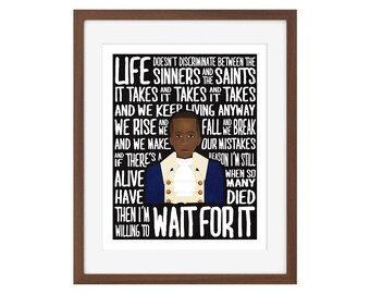 Hamilton musical quote print - Aaron Burr - "Wait For It"