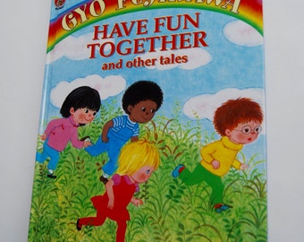 Vintage Children's Book, Have Fun Together and other tales