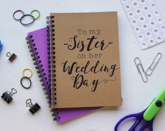 To my Sister on her Wedding Day - 5 x 7 journal