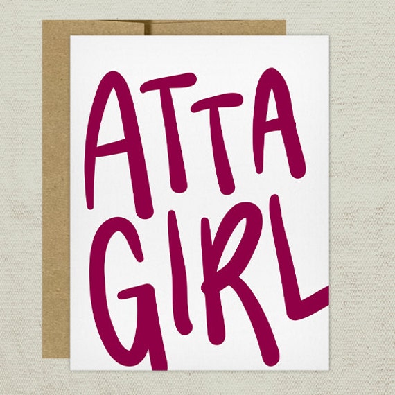 Atta Girl greeting card