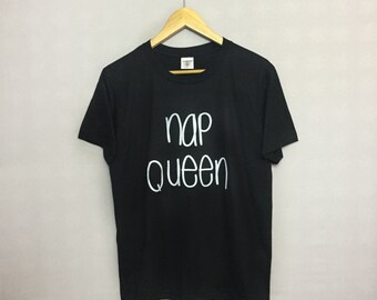 Nap Queen Unisex T-shirt Hipster Indie Swag Dope Hype Mens Womens Sleeping Naps Cute