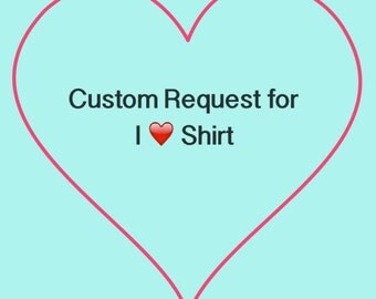 Custom request for tees