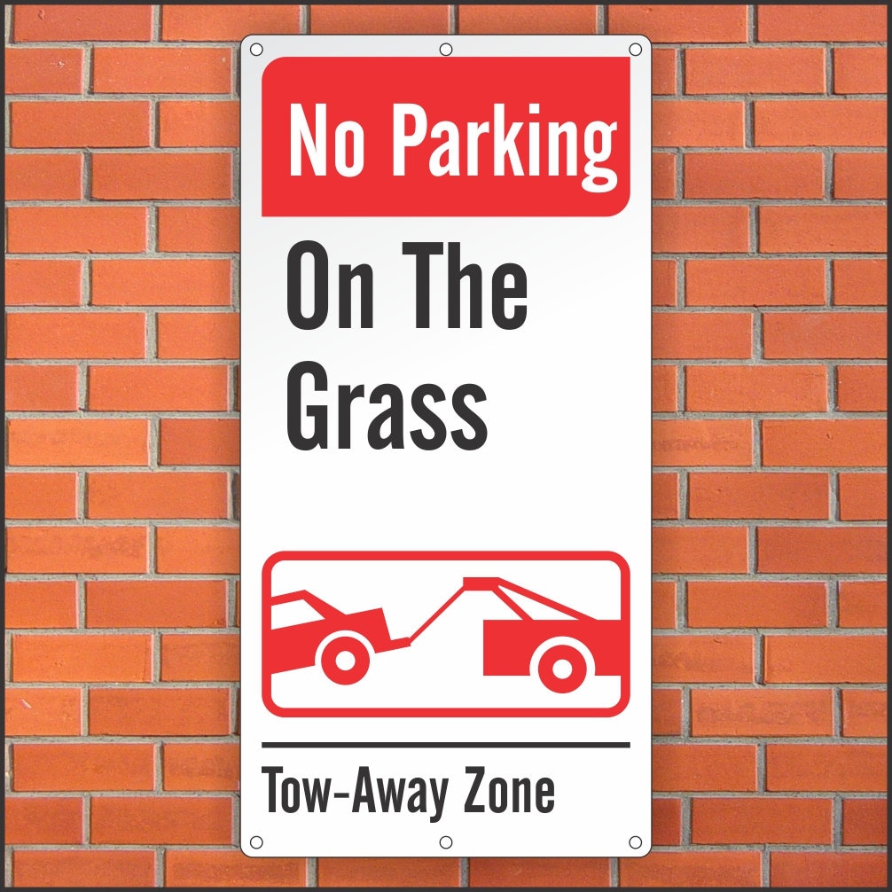 No Parking On The Grass Sign Tow Away Zone 12 x 24