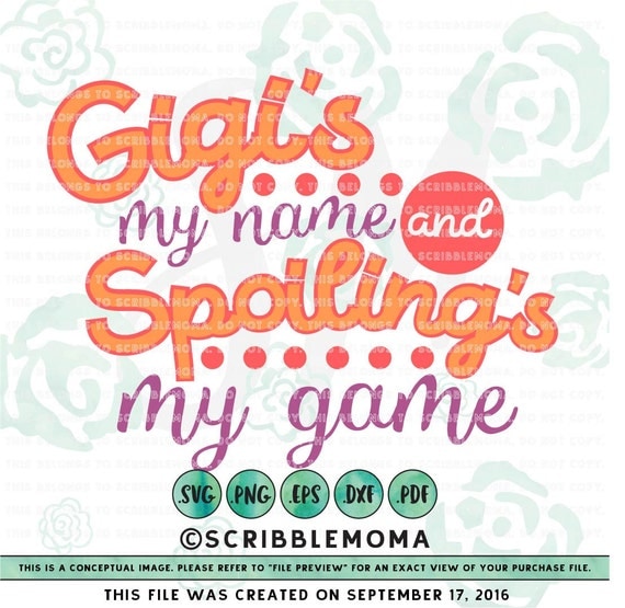 Gigi svg Gigis My Name SVG for Cricut Grandma svg Gigi Cut