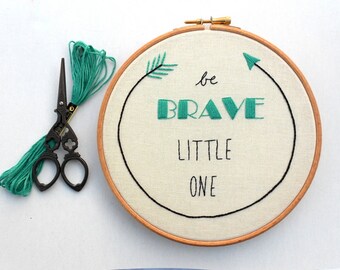 Be Brave Little One Nursery Wall Art Hand Stitched Embroidery Hoop Art Baby Boy Room Decor Baby Shower Gift