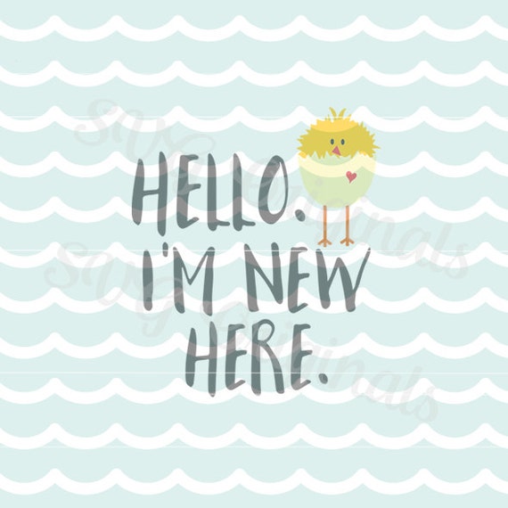 Download Baby Easter SVG Hello New Here SVG Vector File. by ...