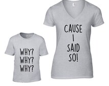 because i said so shirt