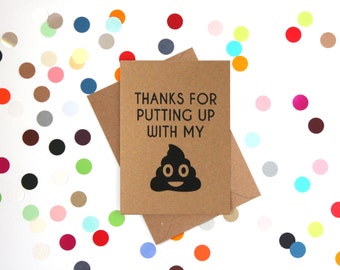 Funny thank you card, Funny Sorry Card, Funny card, Emoji Card. Thanks for putting up with my crap