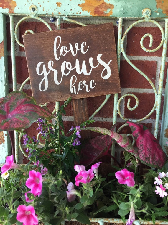 Garden Sign love grows here Wooden Garden Sign by OutoftheWoodsTX