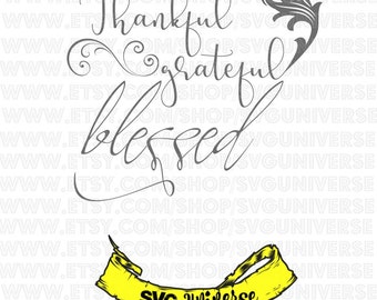 Thankful, grateful, blessed. SVG Cut files - Dxf - Eps - SVG - Pdf - Png