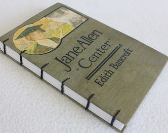 Vintage Book Journal / Recycled Old Book / Old Book Journal / Jane Allen: Center / Rebound Journal by PrairiePeasant