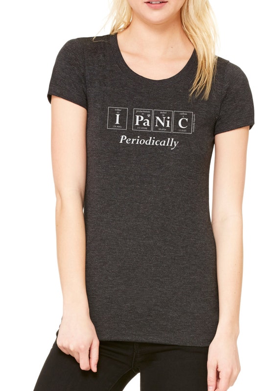 The I PANIC PERIODICALLY T-Shirt Periodic by periodicallyinspired