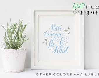 Have Courage and Be Kind Printable - Girl's Room Decor - Gold and Mint Decor - Pink and Silver Decor - Inspirational Quote - Printable Art