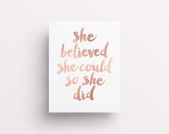 Inspirational Print "She Believed She Could So She Did" Quote PRINTABLE Rose Gold Print, Decor, Motivational Poster, FleurtCollective