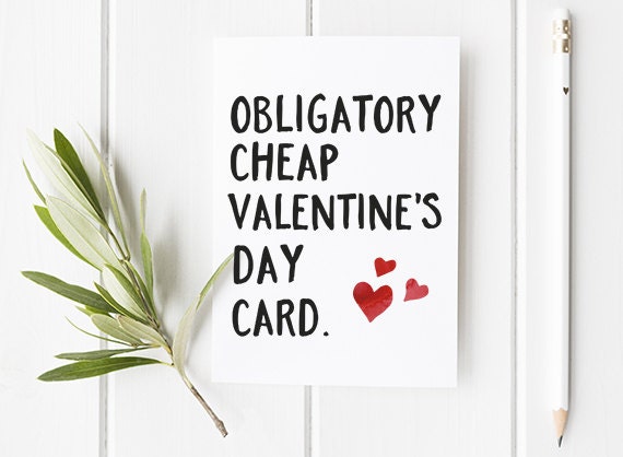 Funny Valentines Day Card - Obligatory Cheap Valentines day card - cheeky little alternative card for someone who would see the funny side