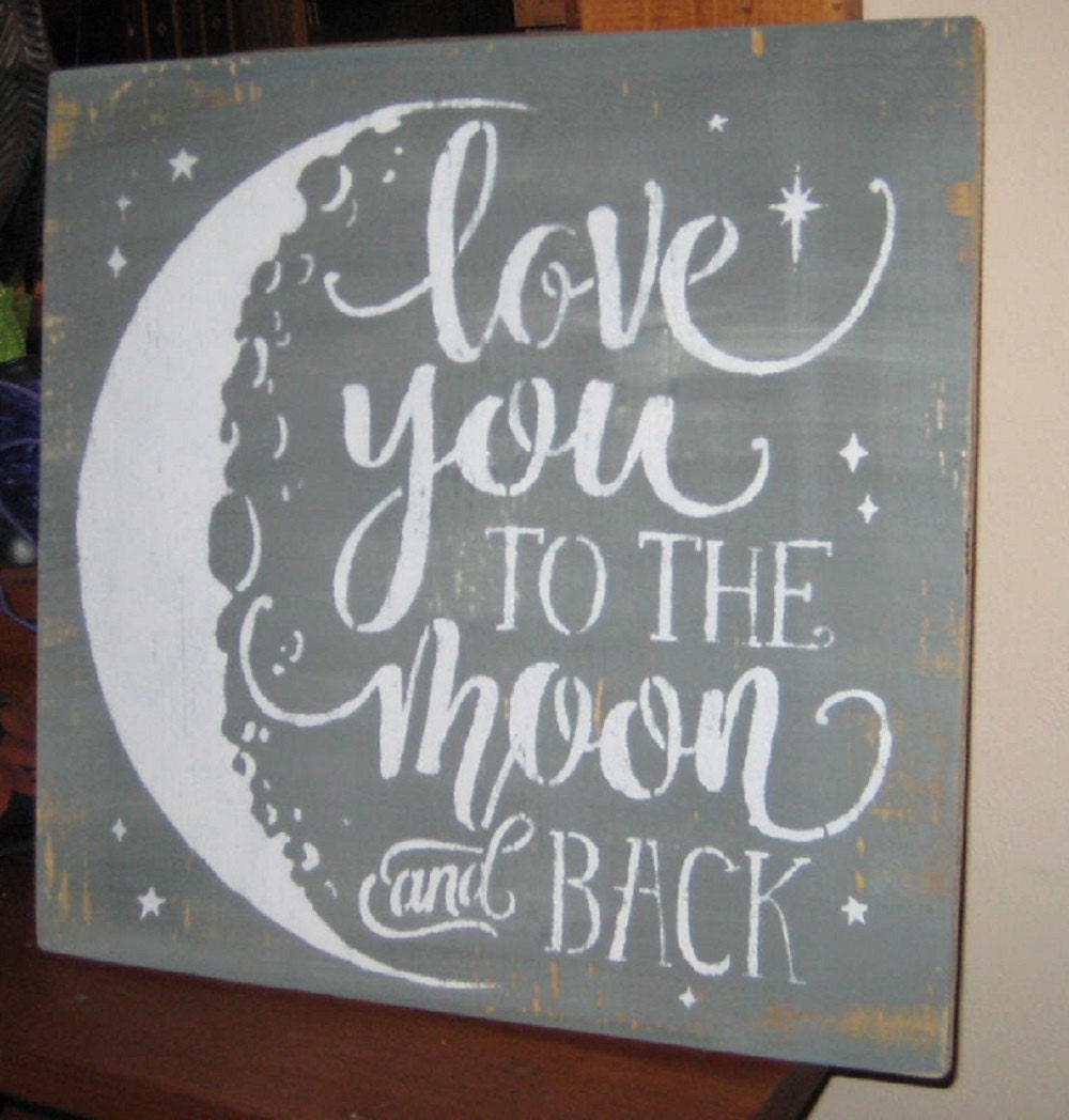 Love you to the moon and back.... Wall Plaque by hilltopprims