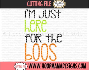 Im Just Here For The Boos SVG DXF eps and png Files for Cutting Machines Cameo or Cricut - Adult Halloween