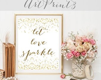 Let Love Sparkle Sign Printable, Gold Confetti Sparkle Sign For Wedding, Wedding Sparkle Sign Printable, Gold Wedding Sign Printable