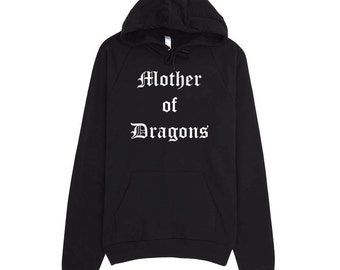 Mother of Dragons, Game of Thrones,GOT Fans,funny sweater,graphic shirt,Sweatshirt,best friend gift,adults gift,humor shirt,funny teen shirt