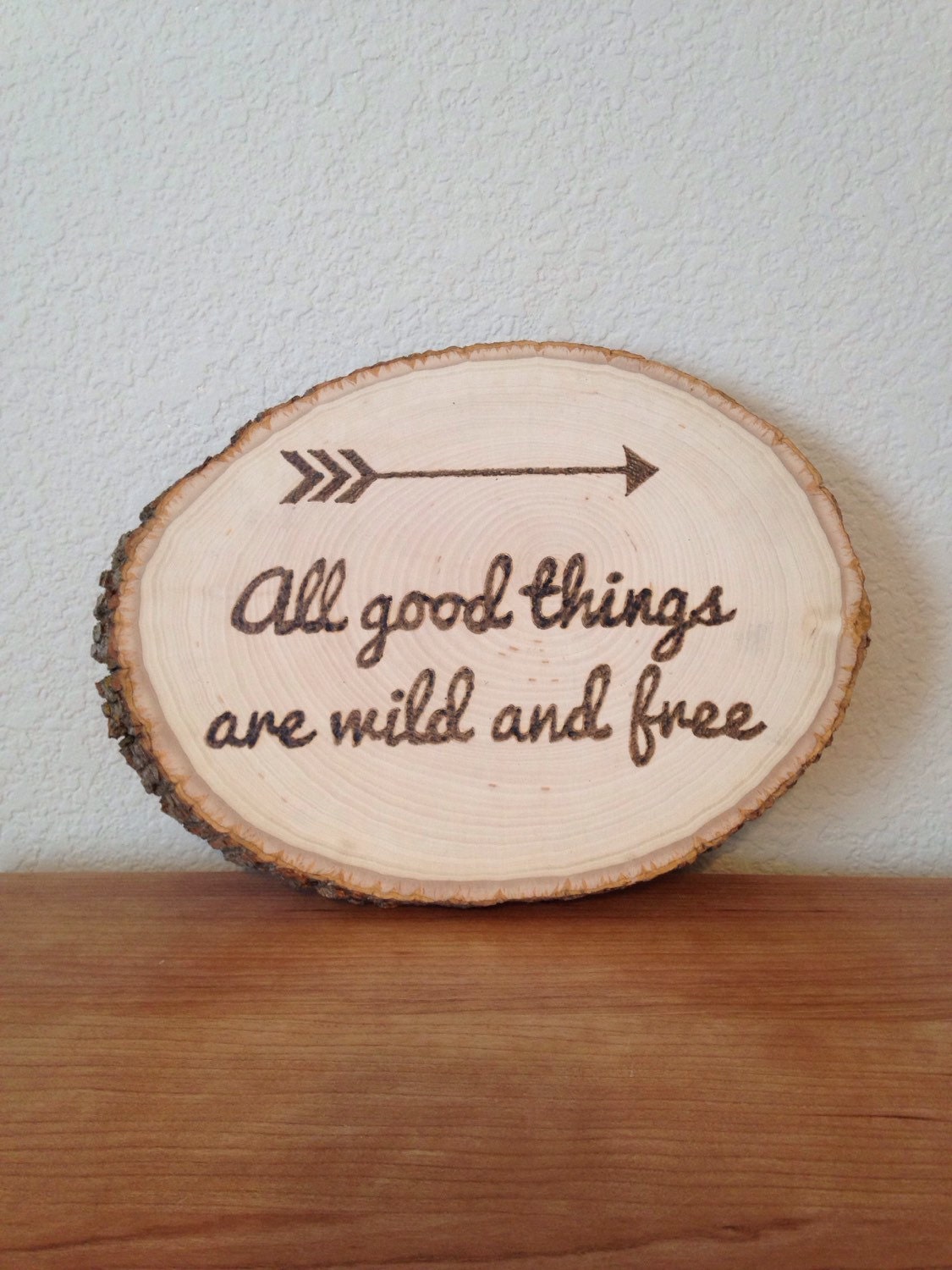 Wood Burning Art Inspirational Arrow Quote: All Good Things