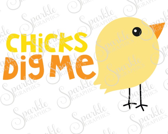 Download Chicks Dig Me Cut File Easter SVG Kids SVG Baby SVG Cute