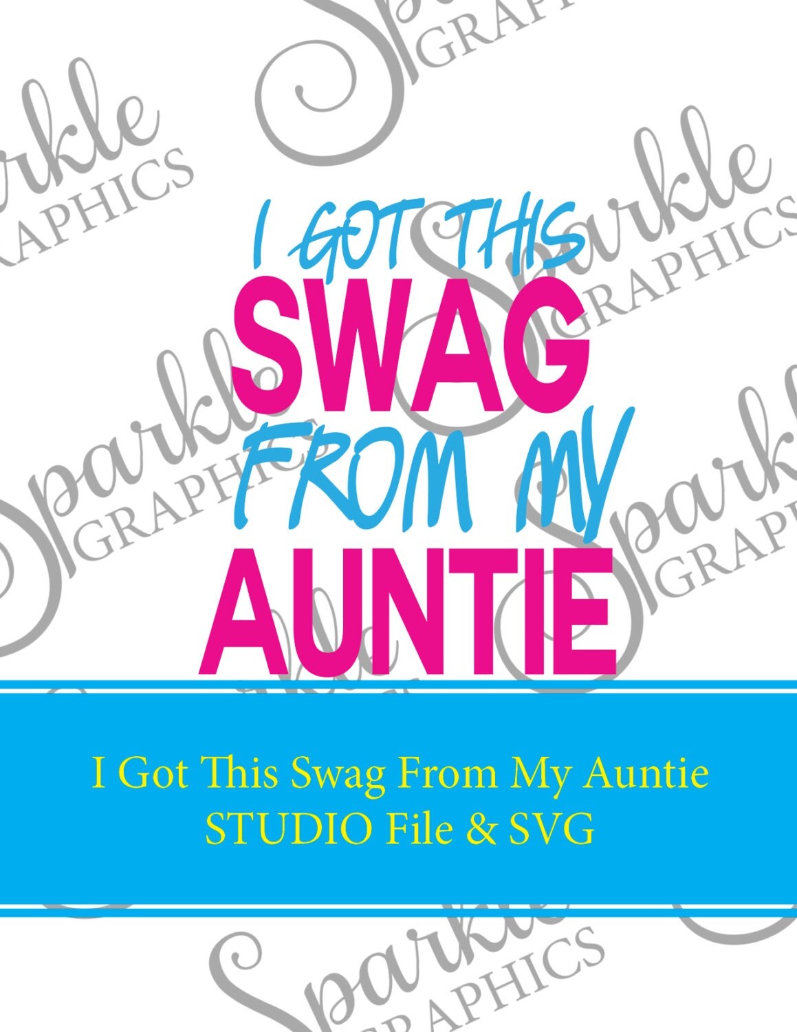 Download I Got This Swag From My Auntie SVG Aunt SVG Auntie Aunt