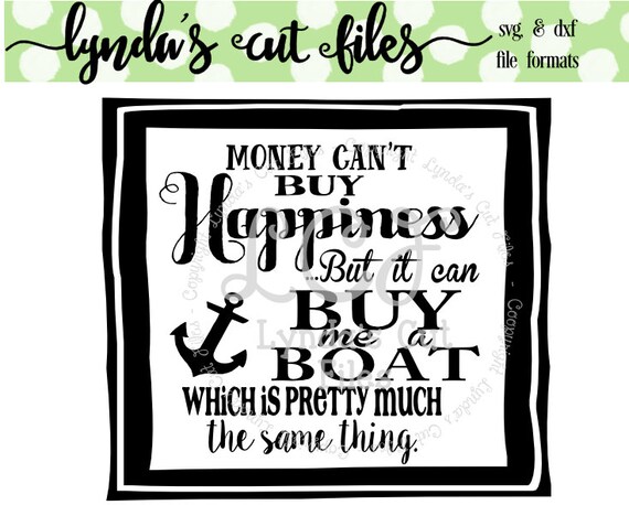 money can't buy happiness boat svg/dxf file