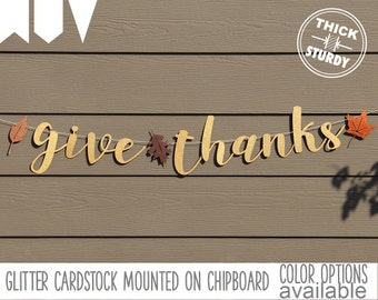 Give Thanks banner, fall banner, thanksgiving decorations, gold glitter party decorations, cursive banner