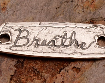 Rustic Breathe Bracelet Link in Sterling Silver, AD375, Yoga Jewelry, Zen Jewelry