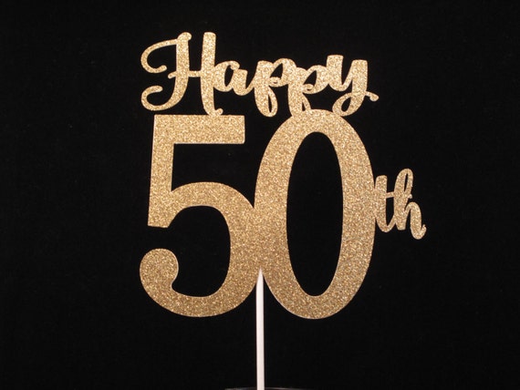 Happy 50th Birthday Cake Topper Happy 50th Anniversary Cake