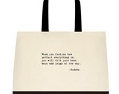 Yoga Bag with quote "When you realize how perfect everything is, you will tilt your head back and laugh at the sky." -Buddha