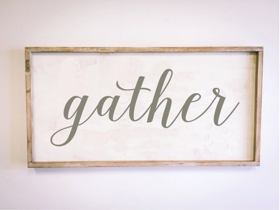 Gather Sign framed wood sign