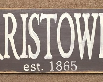 Handpainted distressed Town Name Sign, Wood 24x7