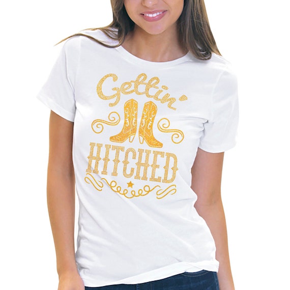 Gettin' Hitched T-Shirt - Gold Country Bridal Party Tee, Bridal Party ...