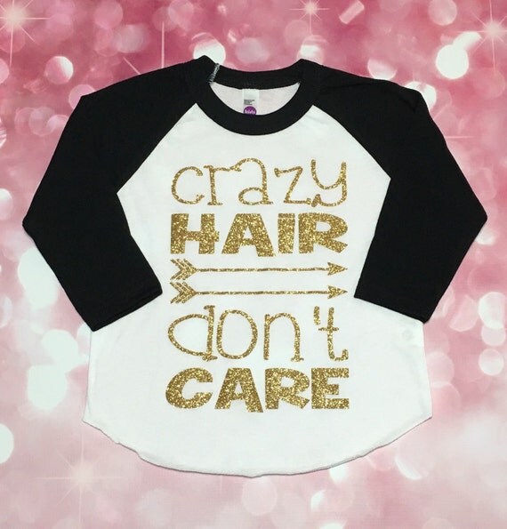 crazy hair dont care shirt