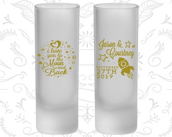 Love you to the moon and back, Frosted Shooter Glass, Spaceship, Moon Wedding (267)