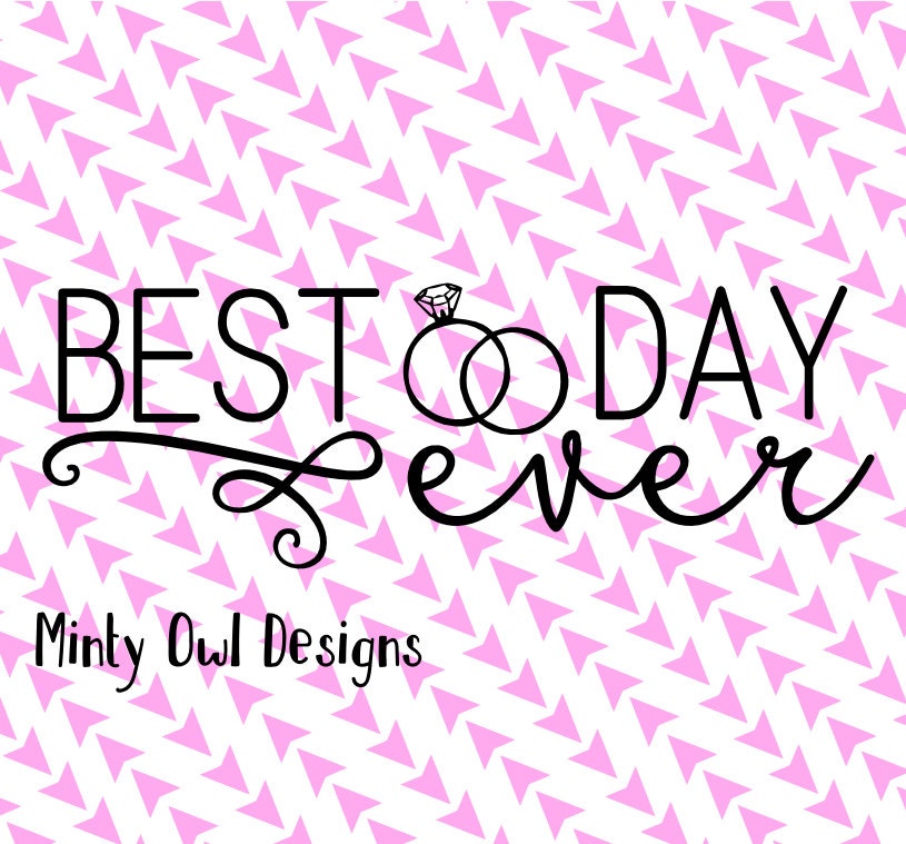 Download Cricut SVG Best Day Ever SVG Cut File Wedding Rings