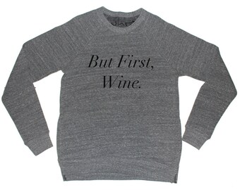 but first wine shirt