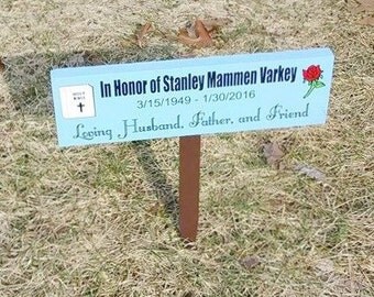 Custom Memorial Sign, Custom Grave Marker, Custom Grave Decor, Grave Decoration, Grave Sign, Memorial Sign, Grave Art, In Loving Memory