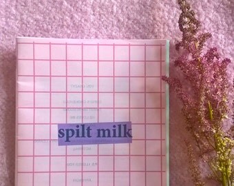 SALE!! -- 6 left -- Personal Zine / (Don't Cry Over) Spilt Milk