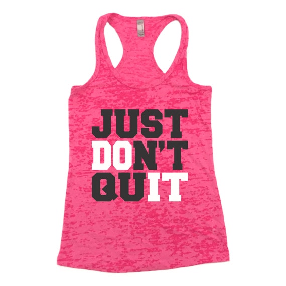Just Don't Quit. Just Dont Quit. Just Dont Quit by ElevatorFitness
