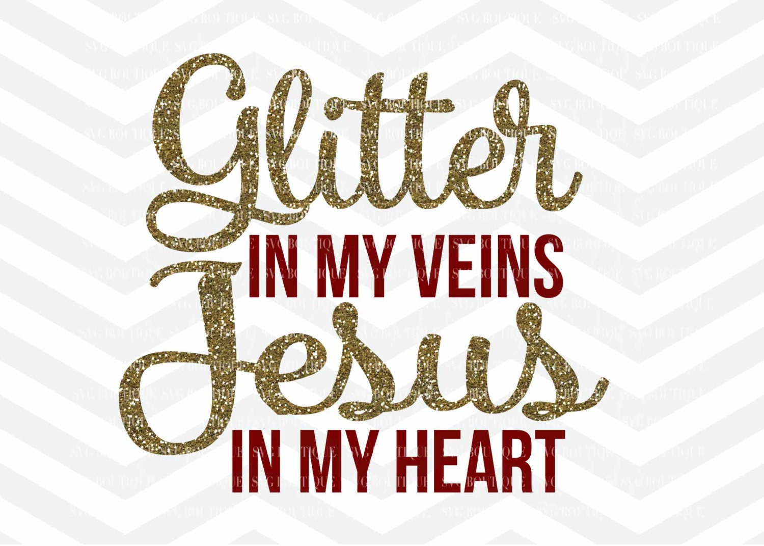 Download Glitter In My Veins Jesus In My Heart SVG File Motivational