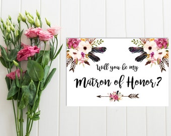 Boho Floral Will You Be My Matron of Honor Card, Printable Matron of Honor Card, Feathers Matron of Honor, Proposal Instant Download 111-W