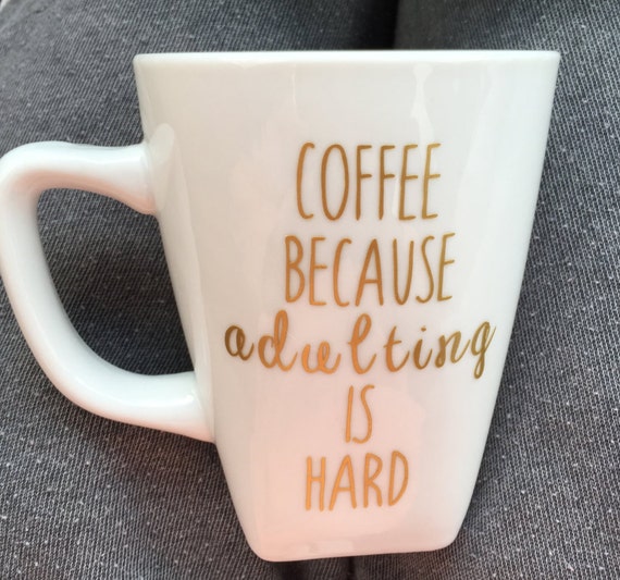 Download Coffee Because Adulting is Hard Decal Coffee by ...