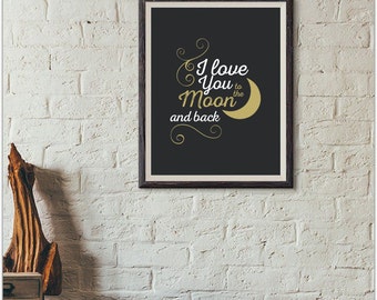 Items similar to I Love You to the Moon and Back (8x10 print) on Etsy