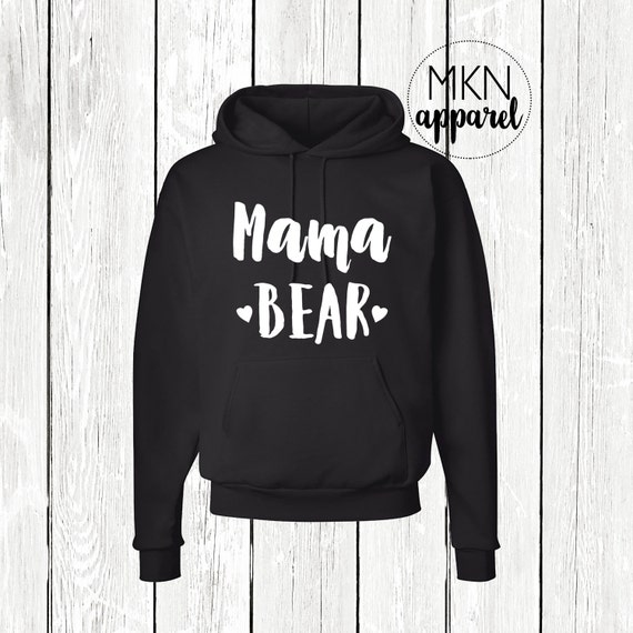 Mama Bear Hoodie Mama Bear Sweatshirt Mother's Day Gift