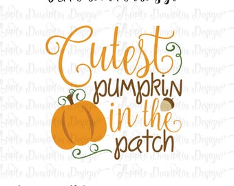 Cutest Pumpkin in the Patch SVG, DXF, PNG Cutting Files, Cricut, Silhouette Cameo, Vector Cut Files, Pumpkin Svg, Girl Svg, Fall Svg,