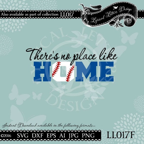 There's No Place Like Home Baseball LL017 F SVG by ...