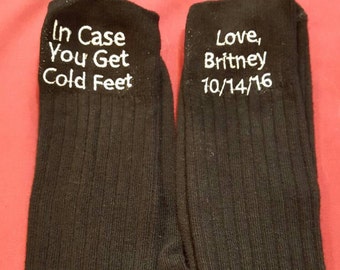 In Case You Get Cold Feet Socks - Groom Wedding Day Socks - Custom Embroidered One Pair Groom socks - Personalized Groom Gift